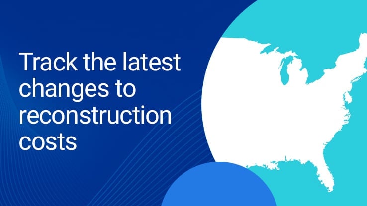 Track The Latest Changes To Reconstruction Costs 